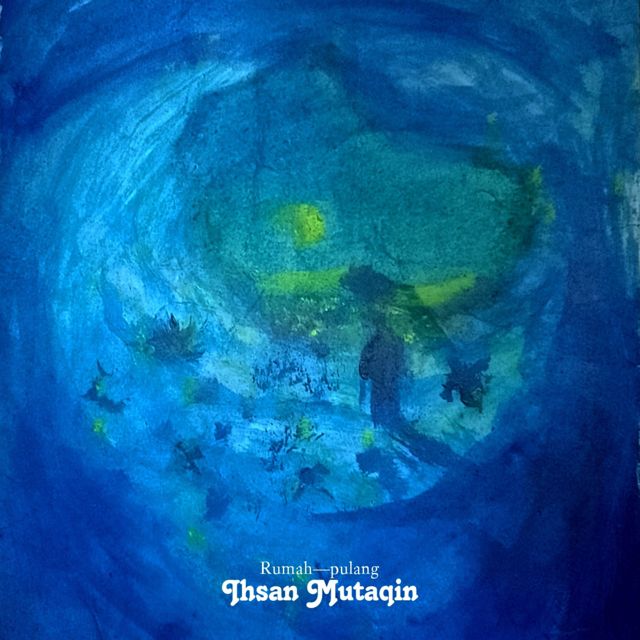 Ihsan Mutaqin - 'Rumah Pulang' [Ringtone]