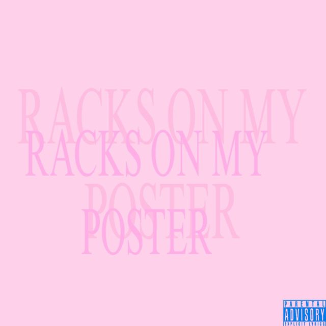 iluv2017 - 'RACKS ON MY POSTER' [Ringtone]