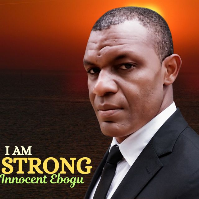 Innocent Ebogu - 'I am Strong' [Ringtone]