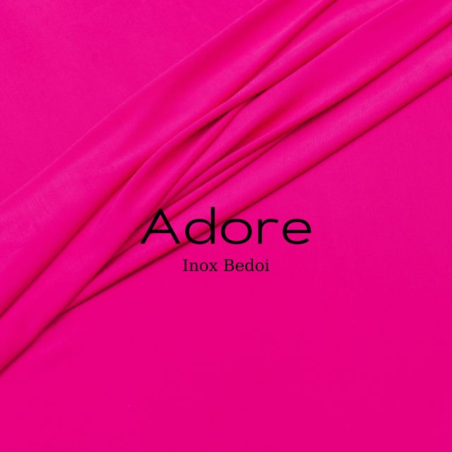 Inox Bedoi - 'Adore' [Ringtone]