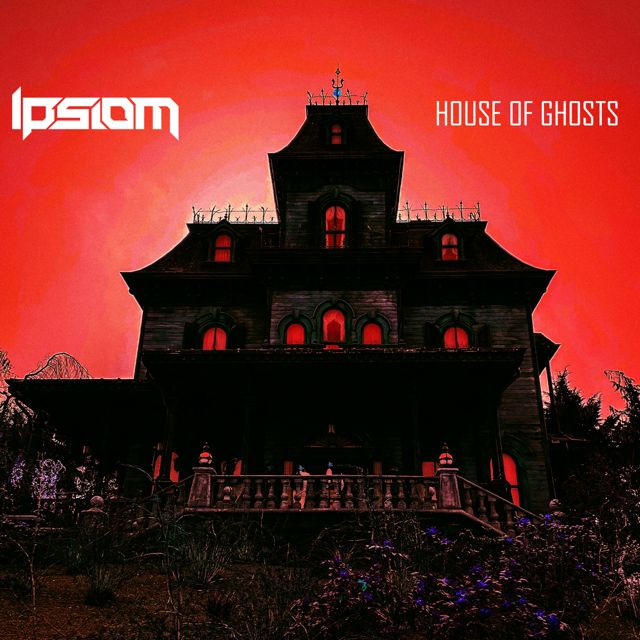 Ipsiom - 'House of Ghosts' [Ringtone]