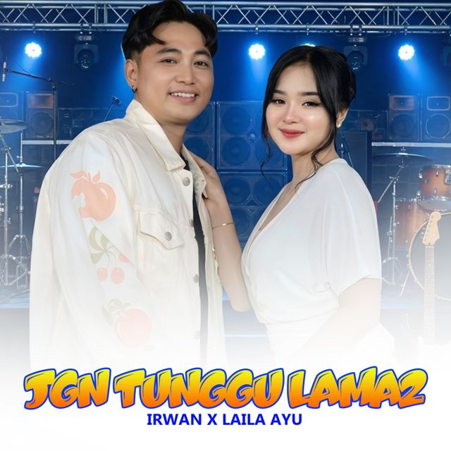 Irwan Krisdiyanto - 'Jangan Tunggu Lama Lama (Live) (feat. Laila Ayu)' [Ringtone]