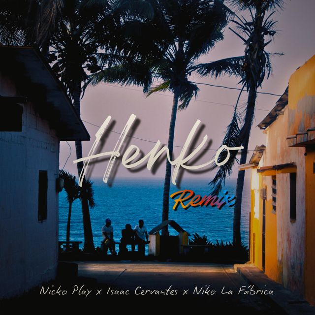 Isaac Cervantes - 'Henko (Remix) (feat. Nicko Play & Niko La Fábrica)' [Ringtone]