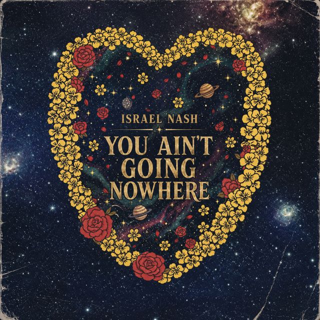 Israel Nash - 'You Ain't Going Nowhere' [Ringtone]