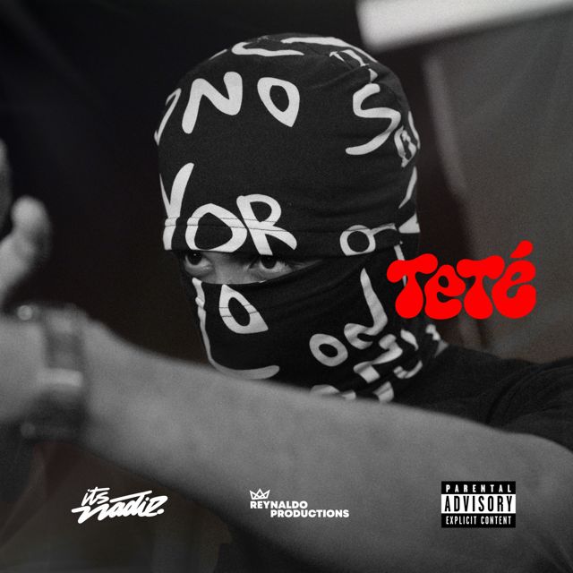 Its Nadie - 'TETÉ (feat. Reynaldo Productions)' [Ringtone]