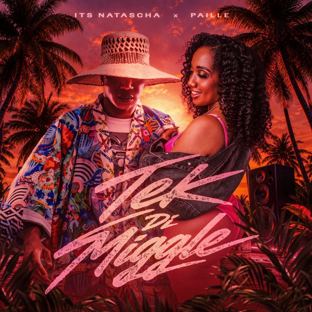 Its Natascha - 'Tek di Miggle (feat. Paille)' [Ringtone]