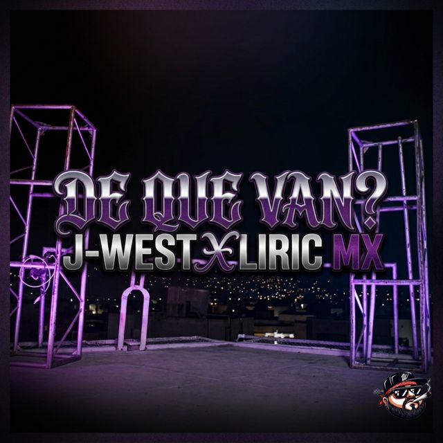 J-West - 'De que van? (feat. Liric Mx)' [Ringtone]