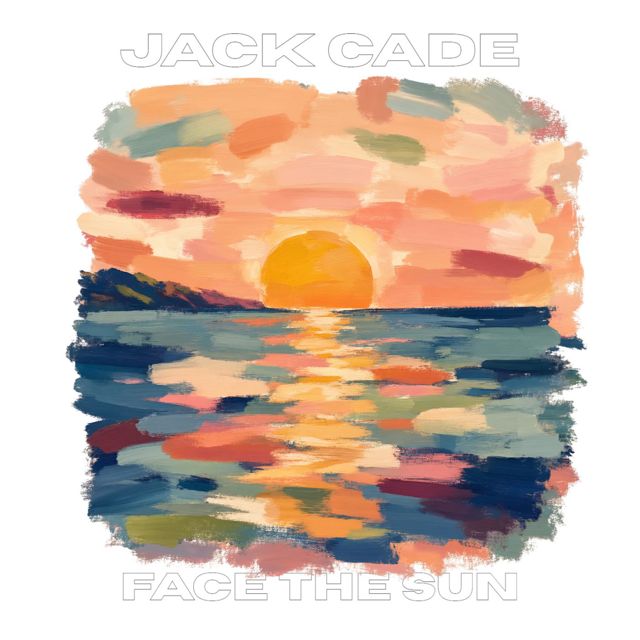 Jack Cade - 'Face The Sun' [Ringtone]