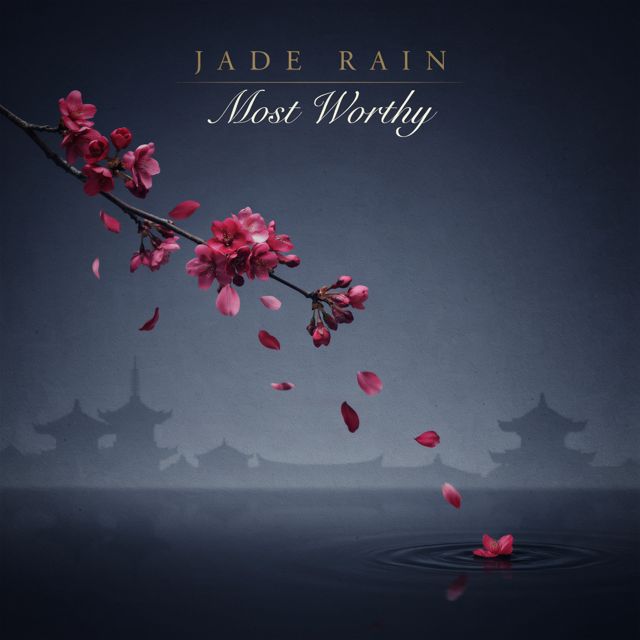 Jade Rain - 'Most Worthy' [Ringtone]
