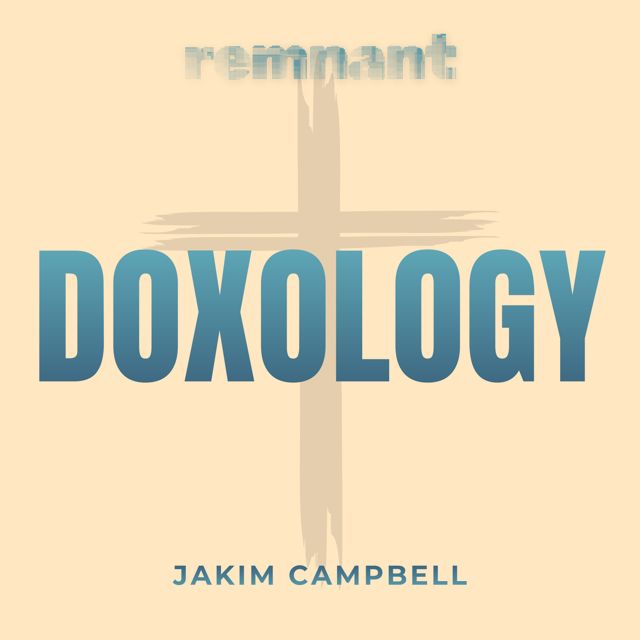 Jakim Campbell - 'Doxology Pt. 2 (Remix) (feat. remnant.)' [Ringtone]