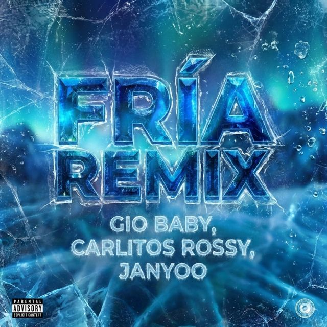 Janyoo - 'FRIA (Remix) (feat. GIO BABY & Carlitos Rossy)' [Ringtone]