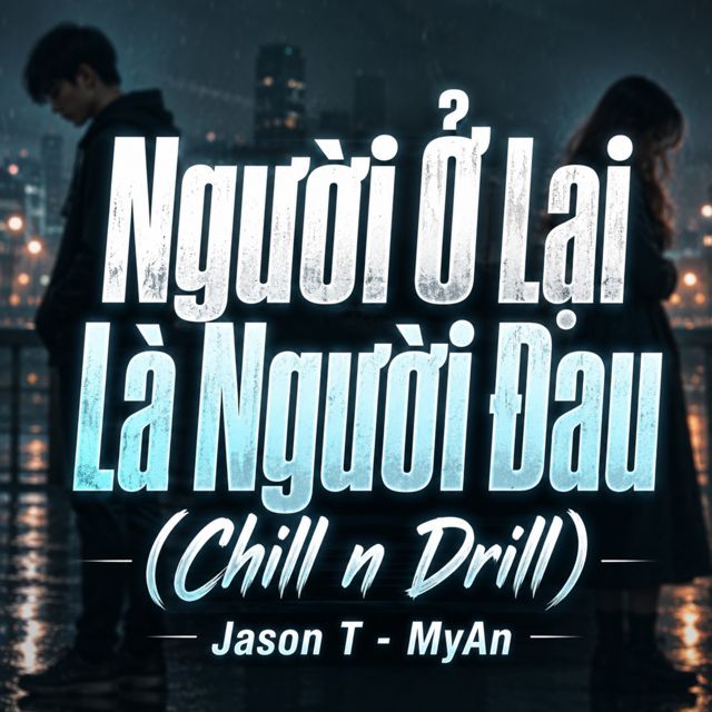 Jason T - 'Người Ở Lại Là Người Đau (Lonely Ver) (feat. NhacPro Remix & HThuong)' [Ringtone]