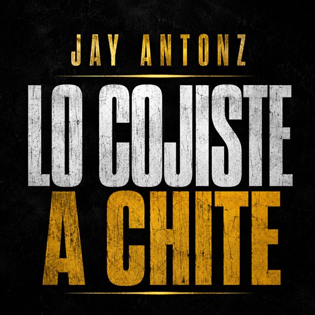 Jay Antonz - 'LO COJISTE A CHITE' [Ringtone]