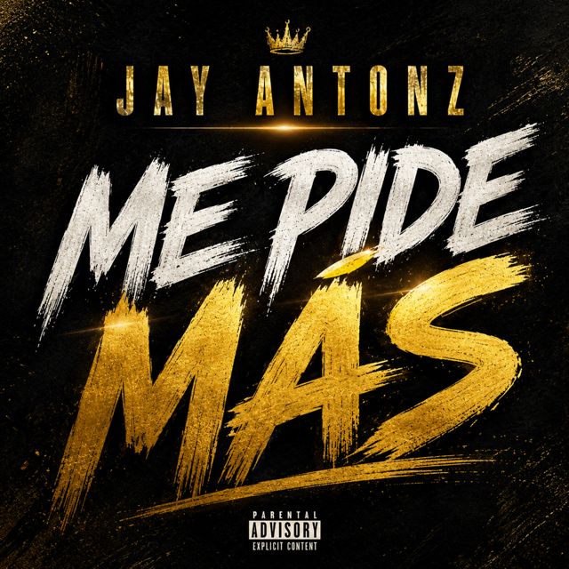 Jay Antonz - 'ME PIDE MAS' [Ringtone]