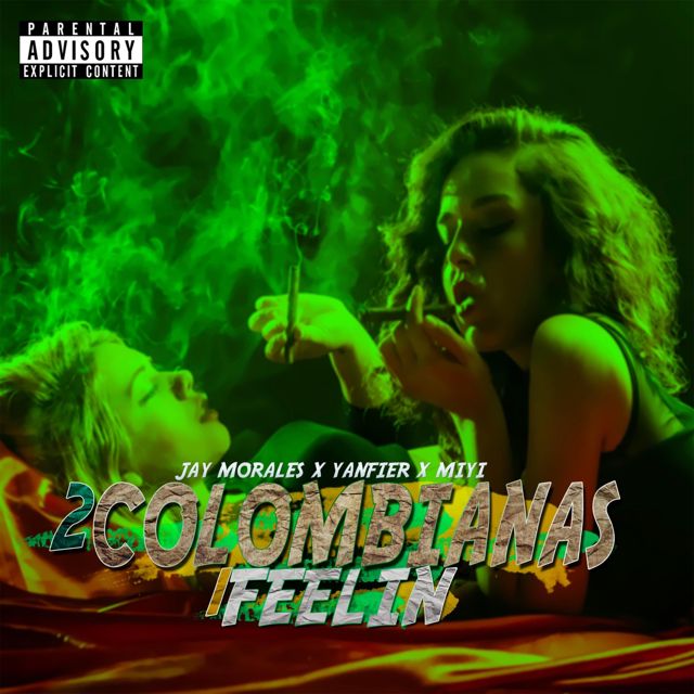 Jay Morales - '2 Colombianas 1 Feelin (feat. Yanfier & Miyi)' [Ringtone]