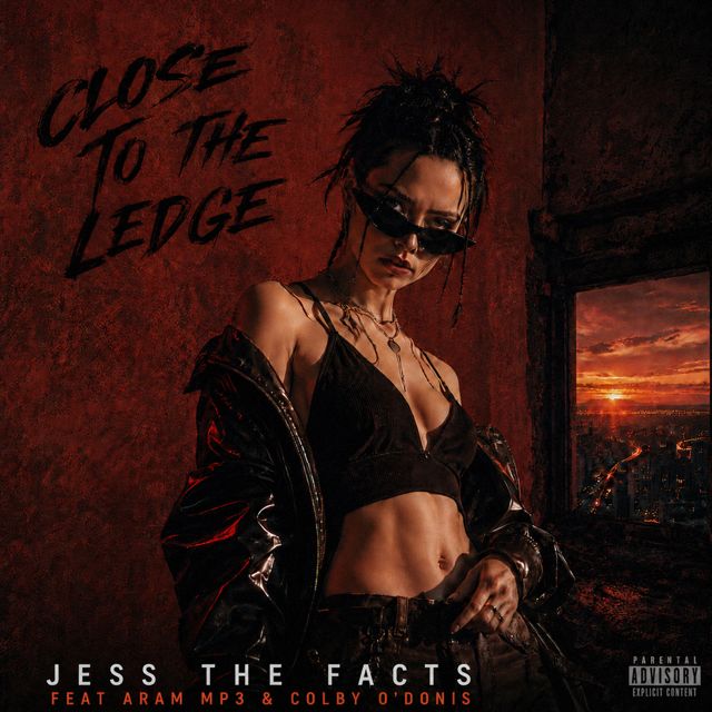 Jess The Facts - 'CLOSE TO THE LEDGE (feat. Aram MP3 & Colby O'Donis)' [Ringtone]