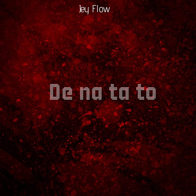 Jey flow - 'De na ta to' [Ringtone]