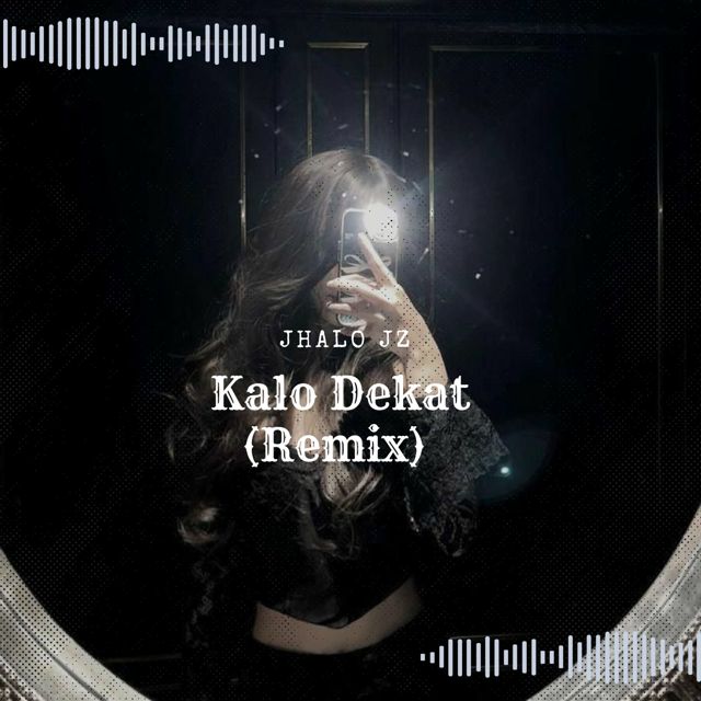 Jhalo Jz - 'Kalo Dekat (Remix) (feat. Marius Kha Flow)' [Ringtone]