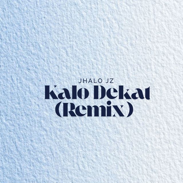 Jhalo Jz - 'Kalo Dekat (Remix) (feat. Prengky Gantay)' [Ringtone]
