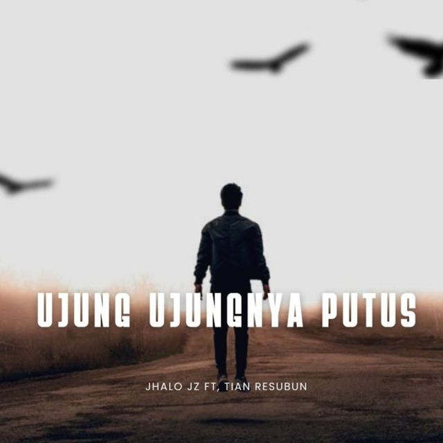 Jhalo Jz - 'UJUNG UJUNGNYA PUTUS' [Ringtone]