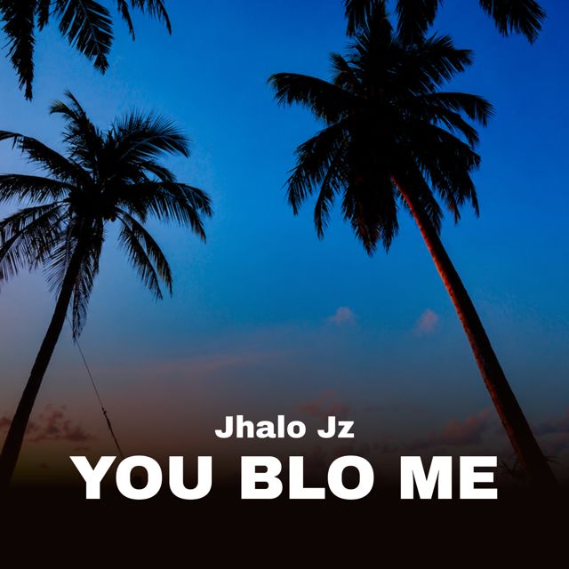 Jhalo Jz - 'YOU BLO ME' [Ringtone]