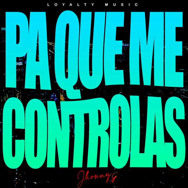 Jhonny G Music - 'Pa´Que Me Controlas' [Ringtone]