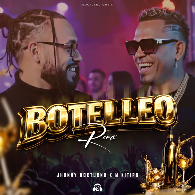 Jhonny Nocturno - 'Botelleo (Remix) (feat. M KITIPO)' [Ringtone]