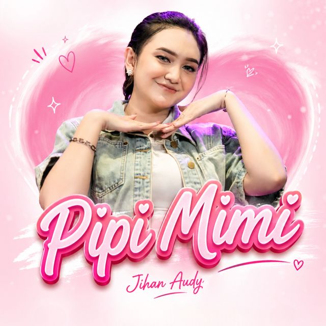 Jihan Audy - 'Pipi Mimi (Live)' [Ringtone]