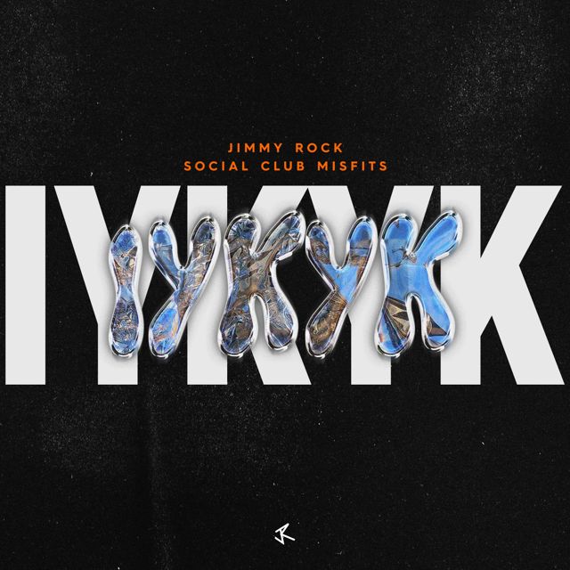 JIMMY ROCK - 'IYKYK (feat. Social Club Misfits)' [Ringtone]
