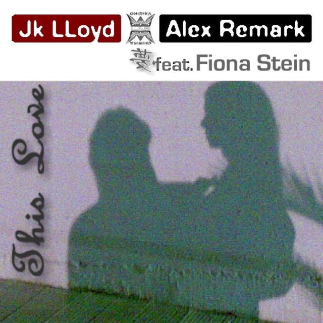Jk Lloyd - 'This Love (Trance Mix) (feat. Alex Remark & Fiona Stein)' [Ringtone]