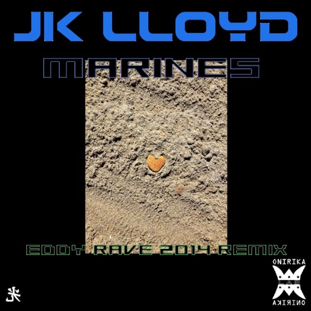 Jk Lloyd - 'Marines (Eddy Rave 2014 Remix) (feat. Eddy Rave)' [Ringtone]