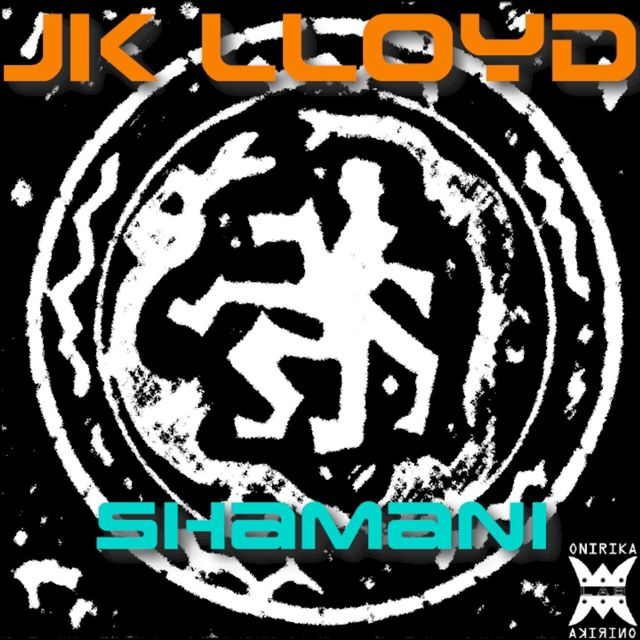Jk Lloyd - 'Shamani' [Ringtone]