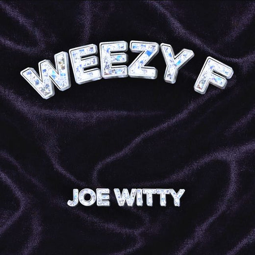Joe Witty - 'WEEZY F' [Ringtone]