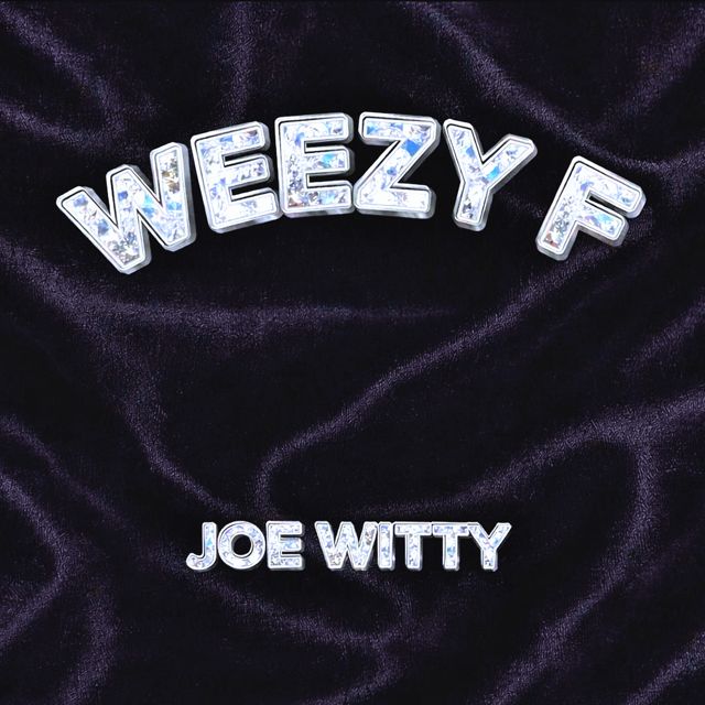 Joe Witty - 'WEEZY F' [Ringtone]