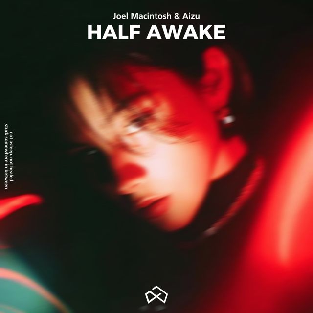 Joel Macintosh - 'Half Awake (feat. Aizu)' [Ringtone]