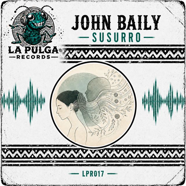 John Baily - 'Susurro' [Ringtone]