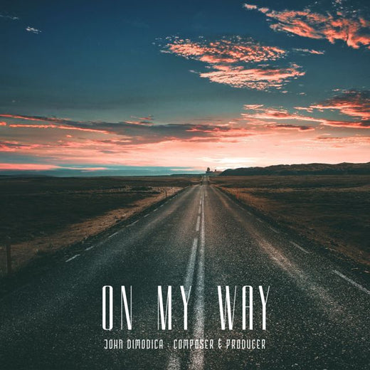 John DiModica - 'ON My Way (feat. Ed Maina)' [Ringtone]