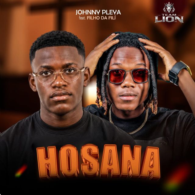 Johnny Pleya - 'HOSANA (feat. Filho Da Fillí)' [Ringtone]