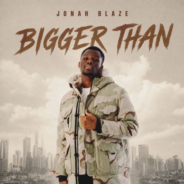 Jonah Blaze - 'BIGGER THAN' [Ringtone]