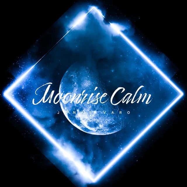 Jonas Varo - 'Moonrise Calm' [Ringtone]