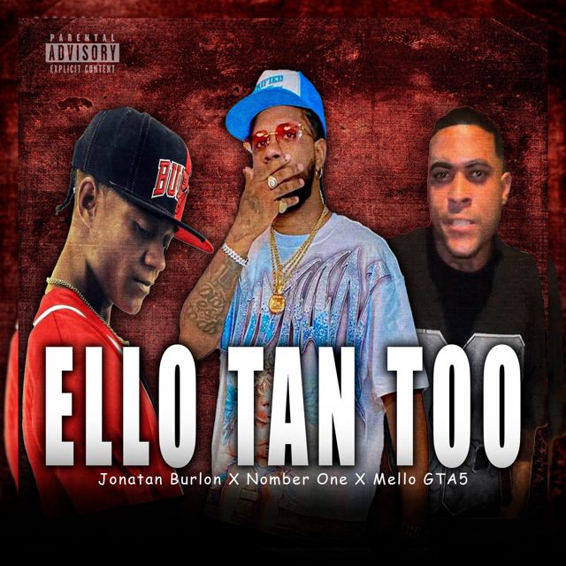 Jonatan Burlon - 'Ello Tan Too (feat. Nomber One & Mello GTA5)' [Ringtone]