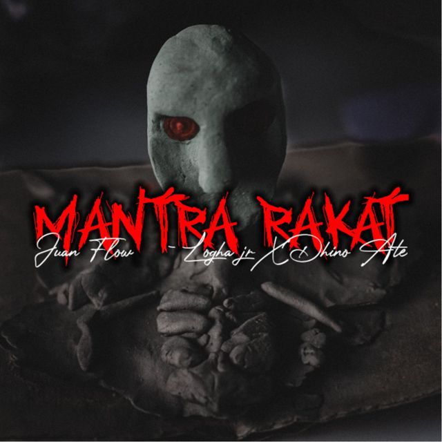 Juan Flow - 'Mantra Rakat (feat. Logha Jr & Dhino Ate)' [Ringtone]