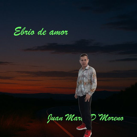 Juan Marco D´Moreno - 'EBRIO DE AMOR' [Ringtone]