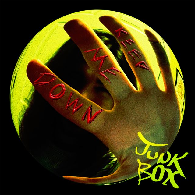 Junk Box - 'Keep Me Down' [Ringtone]