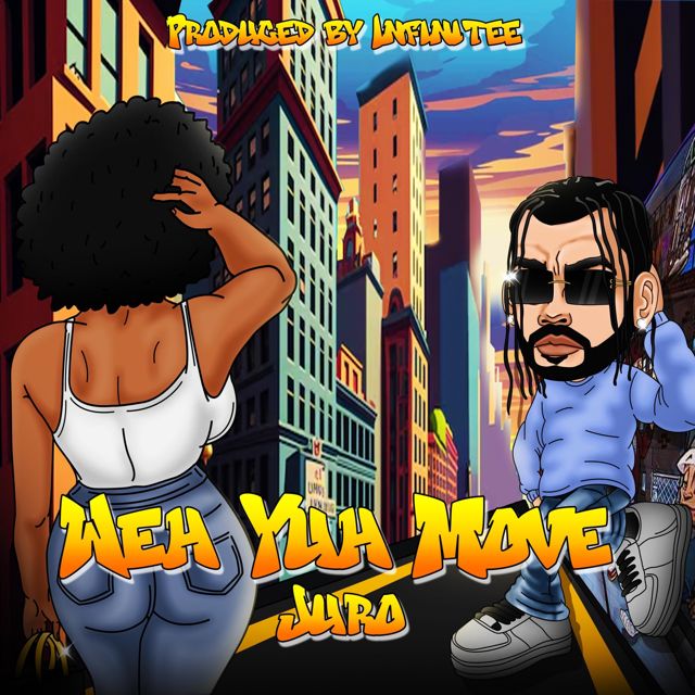 Juro - 'Weh Yuh Move' [Ringtone]