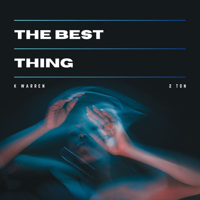 K-Warren - 'The Best Thing (feat. Joe Killington)' [Ringtone]