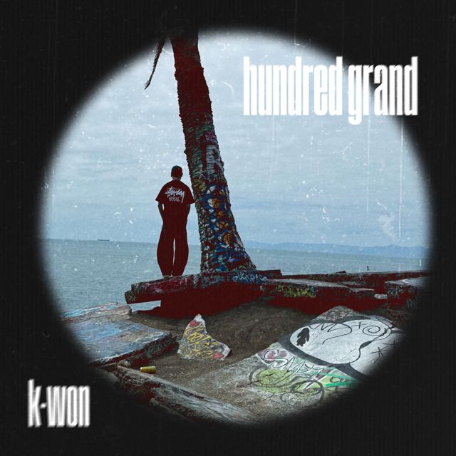 k-won - 'Hundred Grand' [Ringtone]