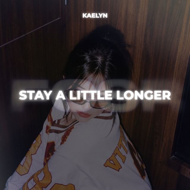 Kaelyn - 'Stay a Little Longer (feat. AETHRA)' [Ringtone]