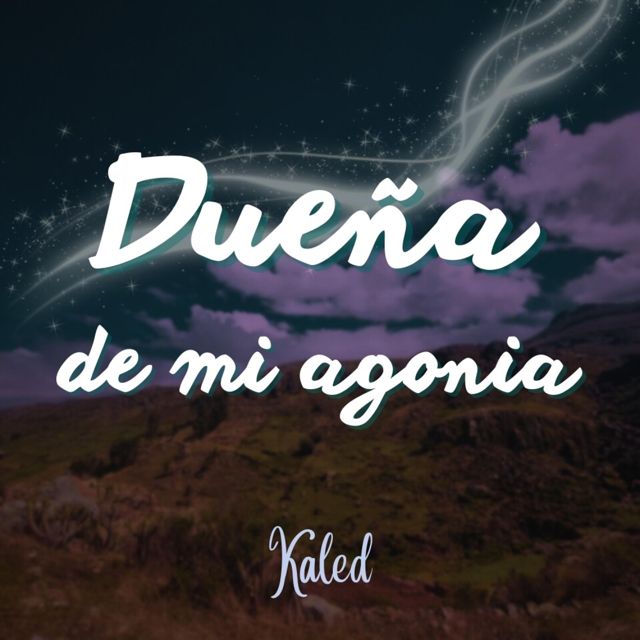 Kaled - 'Dueña de mi agonia' [Ringtone]
