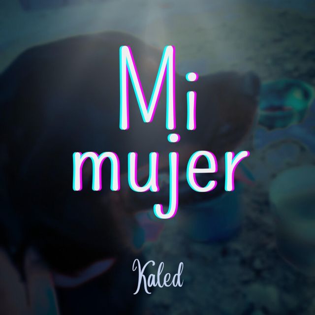 Kaled - 'Mi mujer' [Ringtone]
